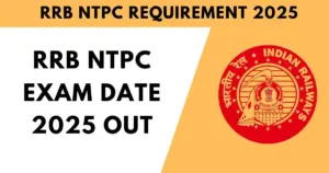 RRB NTPC Exam Date 2025 OUT