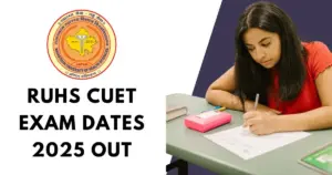 RUHS CUET Exam Dates 2025 Out