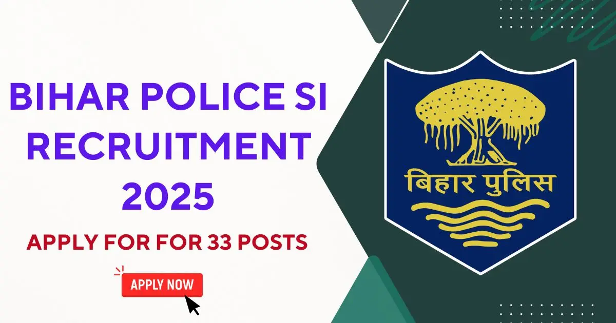 Bihar Police SI Recruitment 2025