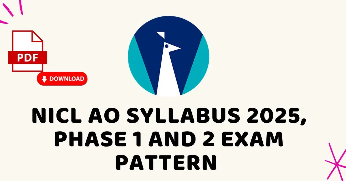 NICL AO Syllabus 2025, Phase 1 and 2 Exam Pattern