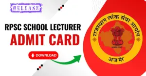 RPSC School Lecturer Admit Card 2025