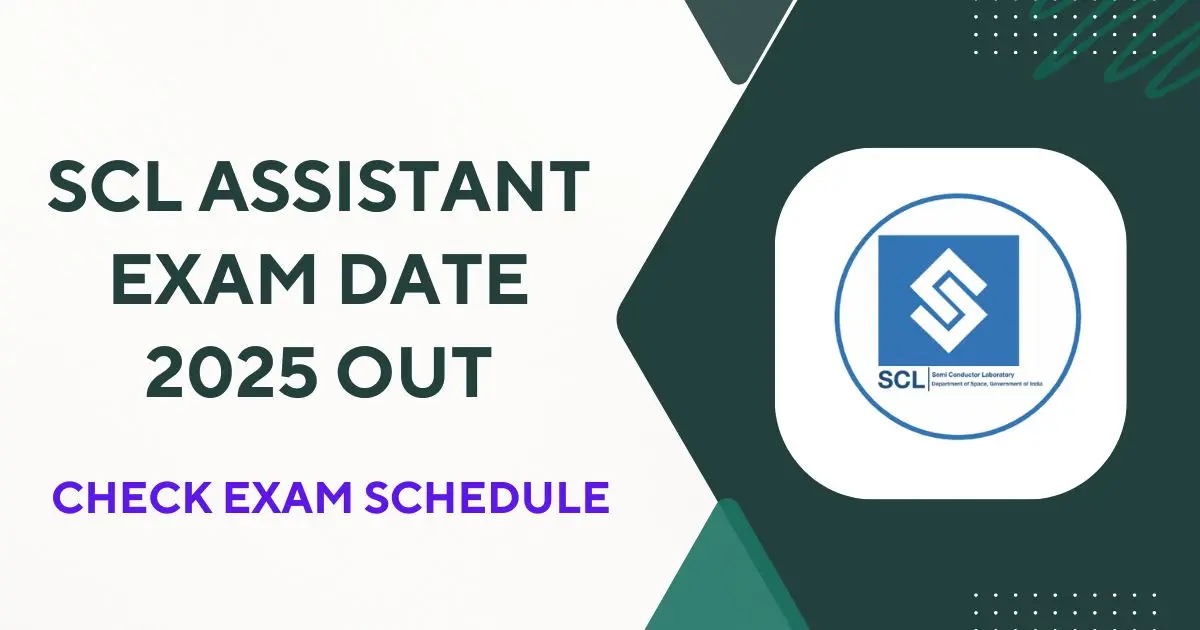 SCL Assistant Exam Date 2025 Out
