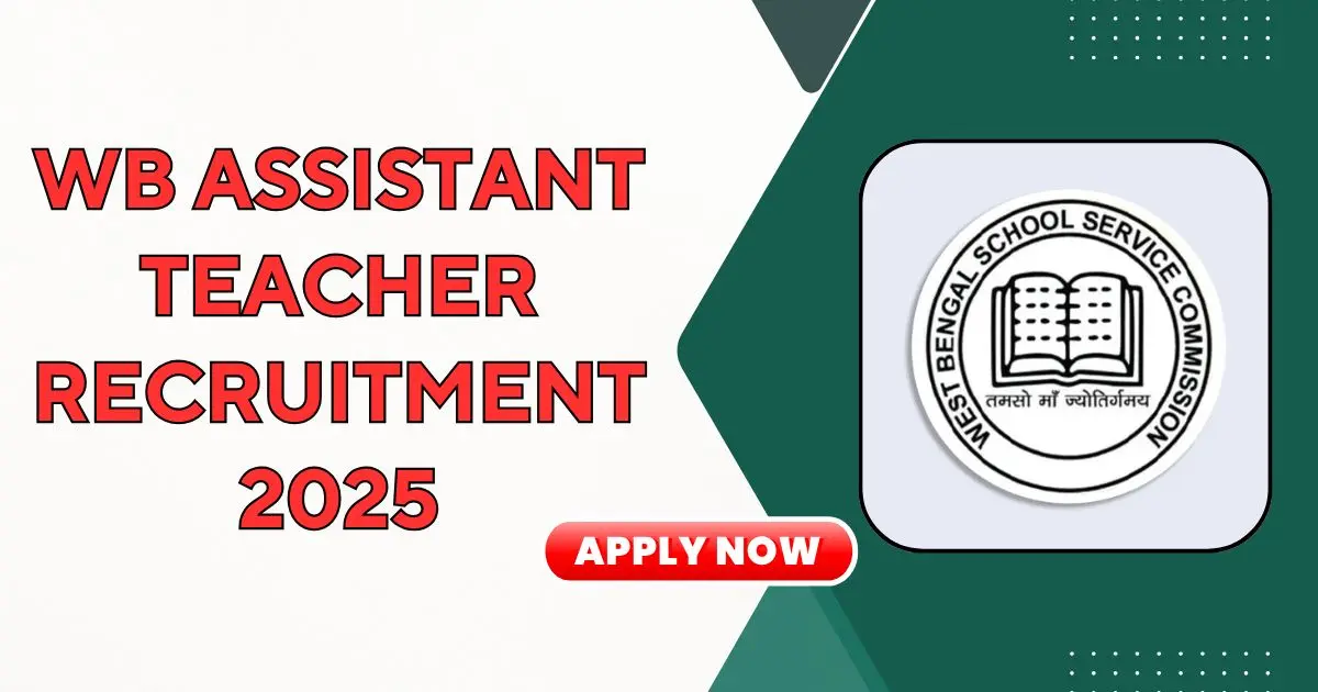 WB Assistant Teacher Recruitment 2025